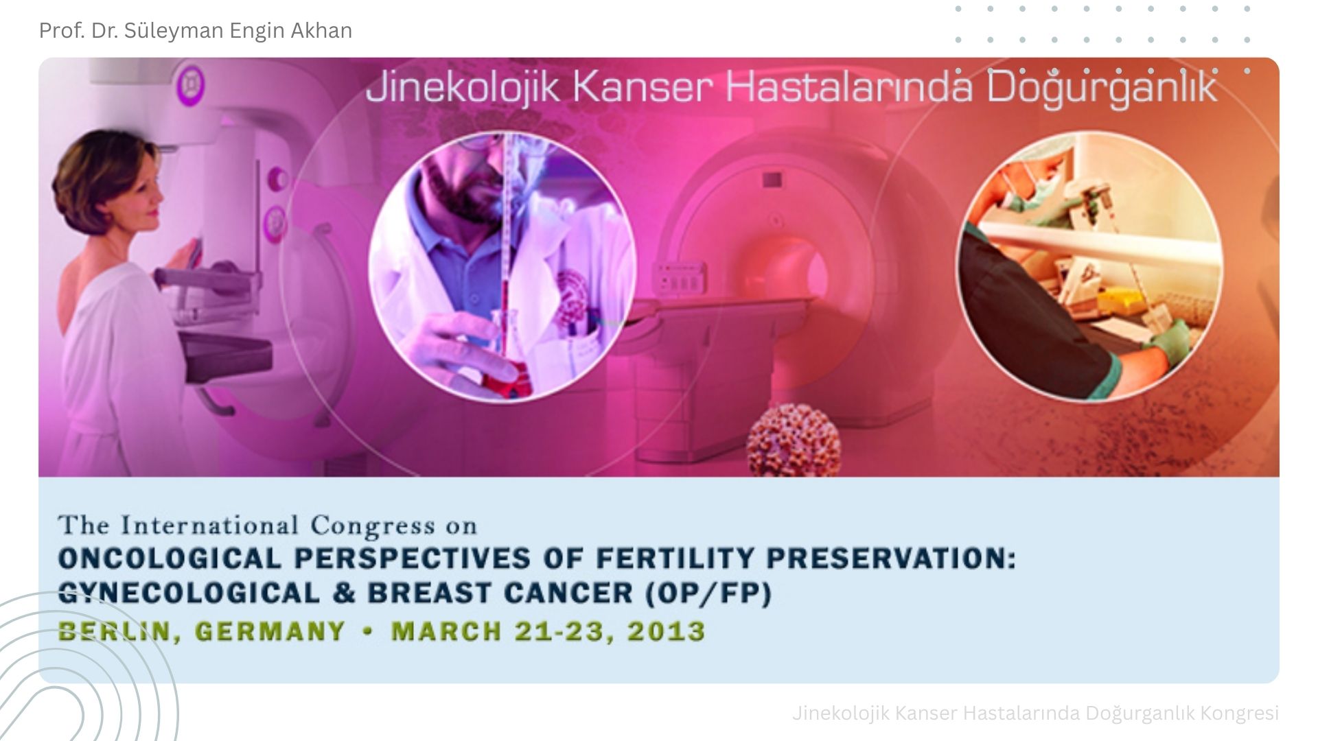 Jinekolojik Kanser Hastalarında Doğurganlık Kongresi