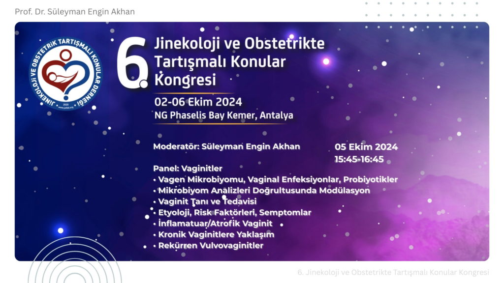 6. Jinekoloji ve Obstetrikte Tartismali Konular Kongresi