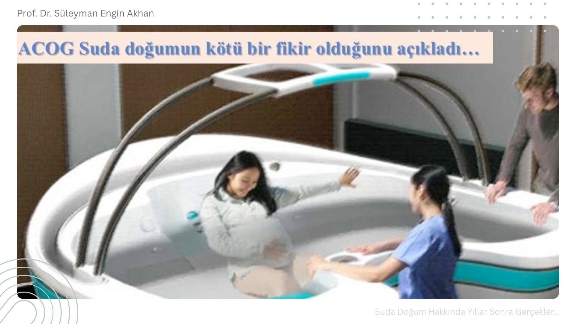 Suda Doğum Hakkında Yıllar Sonra Gerçekler...