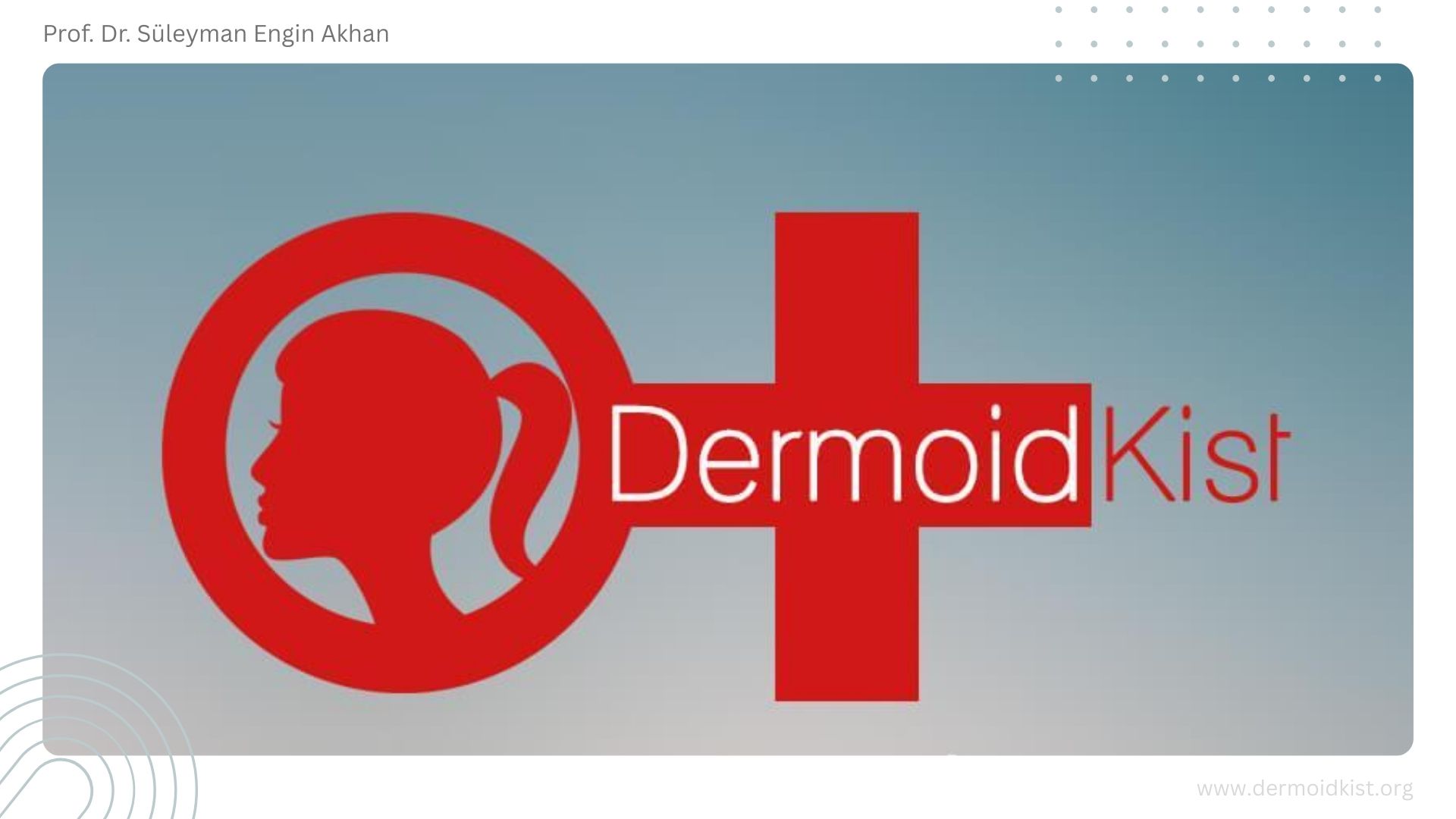 www.dermoidkist.org